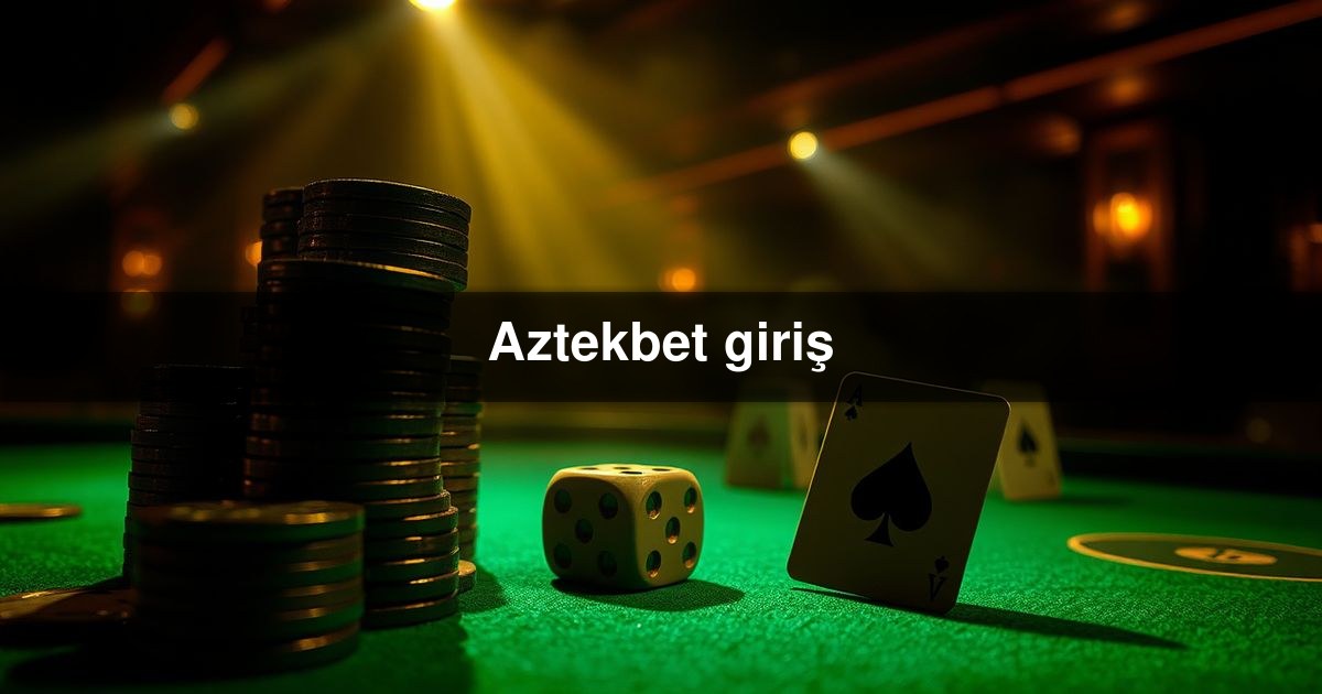 Aztekbet giriş