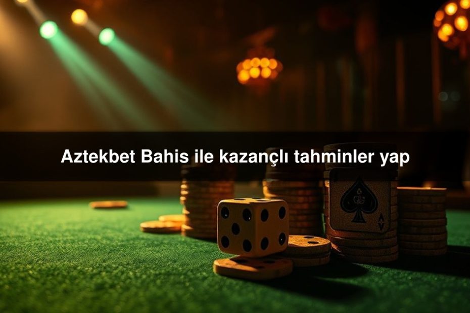 Aztekbet Bahis